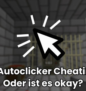 Ist die Nutzung von Autoclicker Cheating? 3